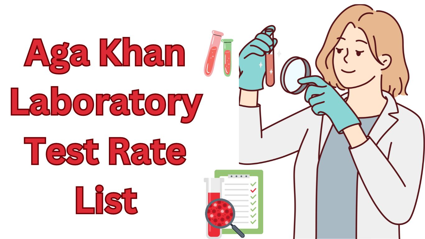 Aga Khan Laboratory Test Rate List