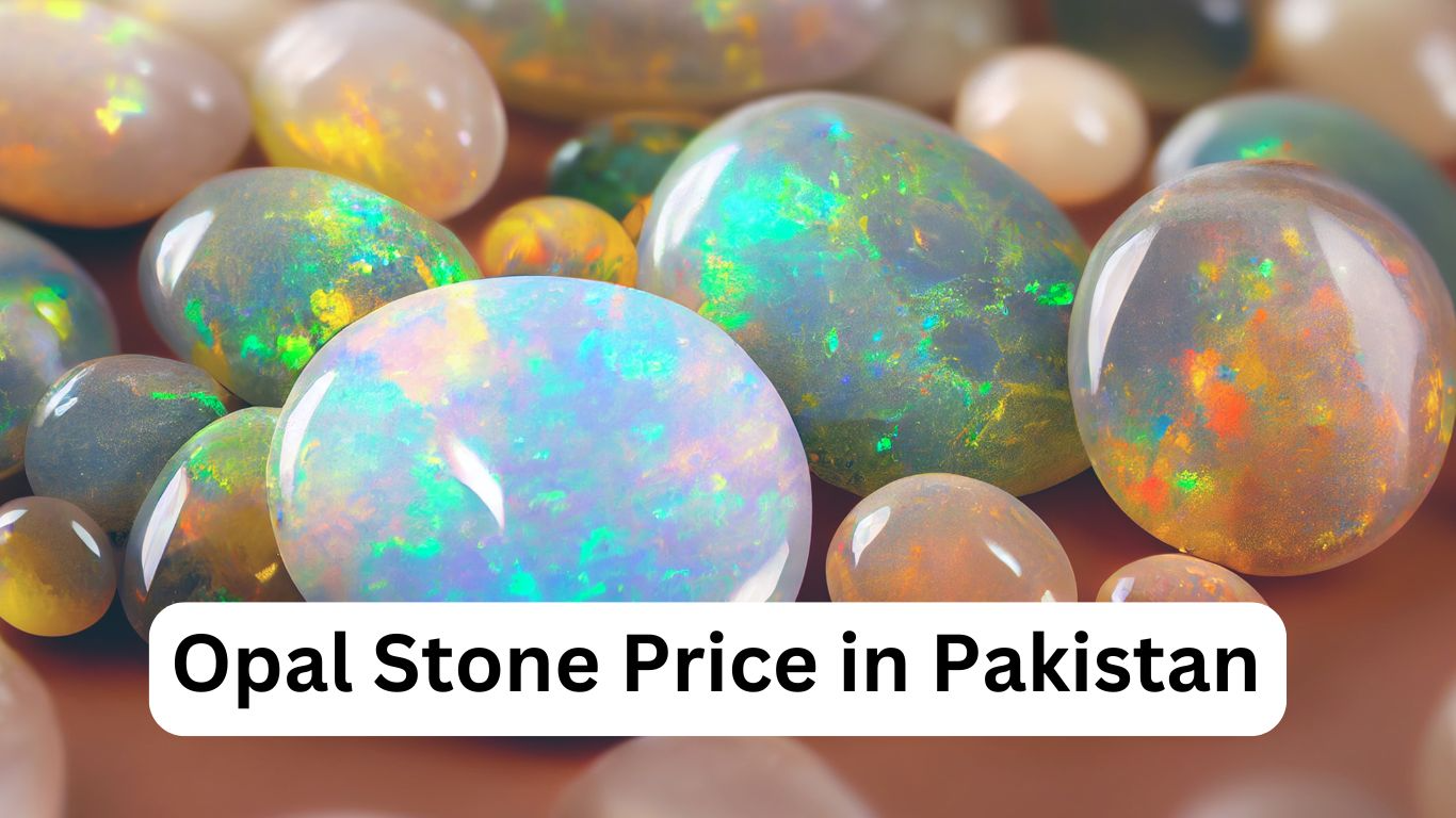 Opal Stone Price in Pakistan