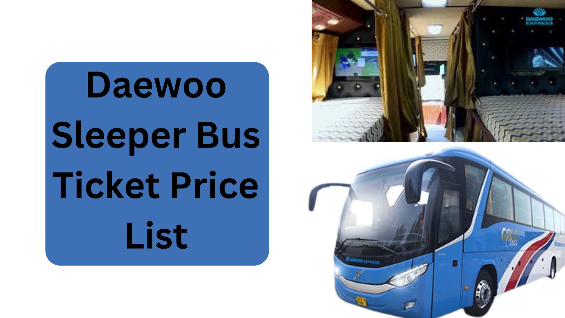 Daewoo Sleeper Bus Ticket Price List 2025
